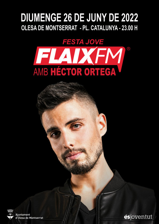 Cartell de Festa amb Dj Hector Ortega organitzat per Flaix FM